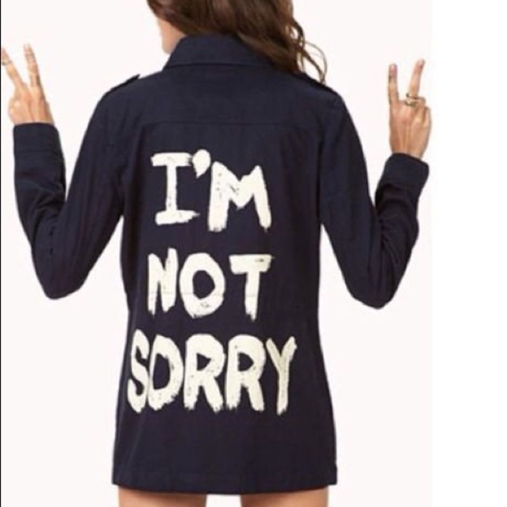 I’m Not Sorry Jacket
